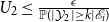 upper U 2 less than or equals StartFraction epsilon Over double struck upper P left parenthesis StartAbsoluteValue script upper Y 2 EndAbsoluteValue greater than or equals k vertical bar script upper E Subscript i Baseline right parenthesis EndFraction