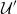 script upper U prime