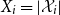 upper X Subscript i Baseline equals StartAbsoluteValue script upper X Subscript i Baseline EndAbsoluteValue