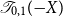 script upper T Subscript 0 comma 1 Baseline left parenthesis negative upper X right parenthesis