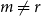 m not equals r