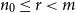 n 0 less than or equals r less than m