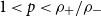 1 less than p less than rho Subscript plus Baseline divided by rho Subscript minus