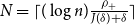 upper N equals left ceiling left parenthesis log n right parenthesis StartFraction rho Subscript plus Baseline Over upper J left parenthesis delta right parenthesis plus delta EndFraction right ceiling