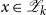 x element of script upper Z Subscript k