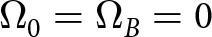 dollar sign upper Omega 0 equals upper Omega upper B equals 0 dollar sign