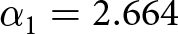 dollar sign alpha 1 equals 2.664 dollar sign