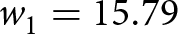 dollar sign w 1 equals 15.79 dollar sign