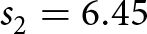 dollar sign s 2 equals 6.45 dollar sign