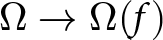dollar sign upper Omega right arrow upper Omega left parenthesis f right parenthesis dollar sign