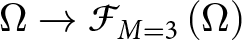 dollar sign upper Omega right arrow script upper F upper M equals 3 left parenthesis upper Omega right parenthesis dollar sign