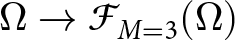 dollar sign upper Omega right arrow script upper F upper M equals 3 left parenthesis upper Omega right parenthesis dollar sign