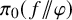 pi 0 left parenthesis f slash backslash exclamation mark backslash exclamation mark slash phi right parenthesis