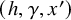 left parenthesis h comma gamma comma x prime right parenthesis