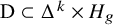 normal upper D subset of upper Delta Superscript k Baseline times upper H Subscript g