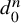 d 0 Superscript n
