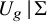 upper U Subscript g Baseline backslash exclamation mark vertical bar backslash exclamation mark upper Sigma