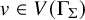 v element of upper V left parenthesis upper Gamma Subscript upper Sigma Baseline right parenthesis