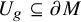 upper U Subscript g Baseline subset of or equal to partial differential upper M