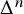 upper Delta Superscript n