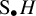 upper S Subscript bullet Baseline upper H