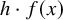 h dot f left parenthesis x right parenthesis