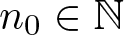 dollar sign n 0 element of double struck upper N dollar sign