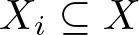 dollar sign Xi subset of or equal to upper X dollar sign