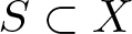 dollar sign upper S subset of upper X dollar sign