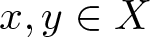 dollar sign x comma y element of upper X dollar sign