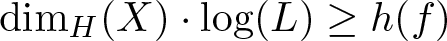 dollar sign dimH left parenthesis upper X right parenthesis dot log left parenthesis upper L right parenthesis greater than or equals h left parenthesis f right parenthesis dollar sign