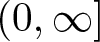 dollar sign left parenthesis 0 comma infinity right bracket dollar sign