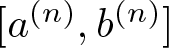 dollar sign left bracket a left parenthesis n right parenthesis comma b left parenthesis n right parenthesis right bracket dollar sign