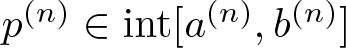 dollar sign p left parenthesis n right parenthesis element of int left bracket a left parenthesis n right parenthesis comma b left parenthesis n right parenthesis right bracket dollar sign