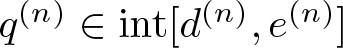 dollar sign q left parenthesis n right parenthesis element of int left bracket d left parenthesis n right parenthesis comma e left parenthesis n right parenthesis right bracket dollar sign