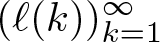 dollar sign left parenthesis script l left parenthesis k right parenthesis right parenthesis k equals 1 infinity dollar sign