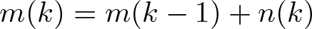 dollar sign m left parenthesis k right parenthesis equals m left parenthesis k minus 1 right parenthesis plus n left parenthesis k right parenthesis dollar sign