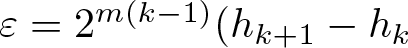 dollar sign epsilon equals 2 m left parenthesis k minus 1 right parenthesis left parenthesis hk plus 1 minus hk dollar sign