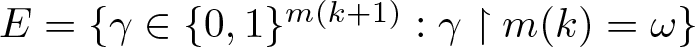 dollar sign upper E equals left brace gamma element of left brace 0 comma 1 right brace m left parenthesis k plus 1 right parenthesis colon gamma up harpoon with barb right m left parenthesis k right parenthesis equals omega right brace dollar sign