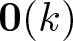 dollar sign 0 left parenthesis k right parenthesis dollar sign