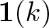 dollar sign 1 left parenthesis k right parenthesis dollar sign