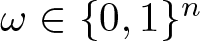 dollar sign omega element of left brace 0 comma 1 right brace n dollar sign