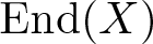 dollar sign End left parenthesis upper X right parenthesis dollar sign