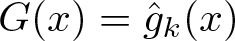dollar sign upper G left parenthesis x right parenthesis equals g caret k left parenthesis x right parenthesis dollar sign