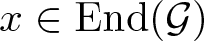 dollar sign x element of End left parenthesis script upper G right parenthesis dollar sign