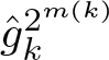 dollar sign g caret k 2 m left parenthesis k right parenthesis dollar sign