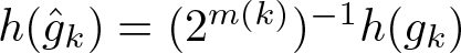 dollar sign h left parenthesis g caret k right parenthesis equals left parenthesis 2 m left parenthesis k right parenthesis right parenthesis minus 1 h left parenthesis gk right parenthesis dollar sign