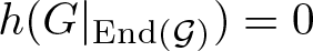 dollar sign h left parenthesis upper G vertical bar End left parenthesis script upper G right parenthesis right parenthesis equals 0 dollar sign