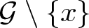 dollar sign script upper G backslash left brace x right brace dollar sign