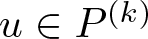 dollar sign u element of upper P left parenthesis k right parenthesis dollar sign